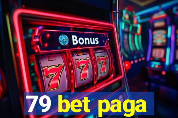 79 bet paga